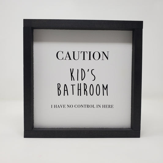 Caution Kid's Bathroom Sign - Small Batch Soaps