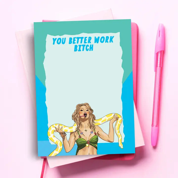 Britney Spears Notepad - You Better Work Bitch - Small Batch Soaps